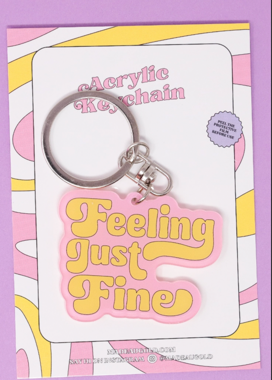 Feeling Just Fine Pink Keychain