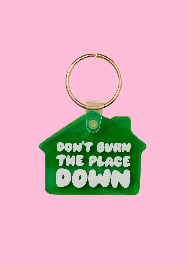 Don't Burn It Keychain