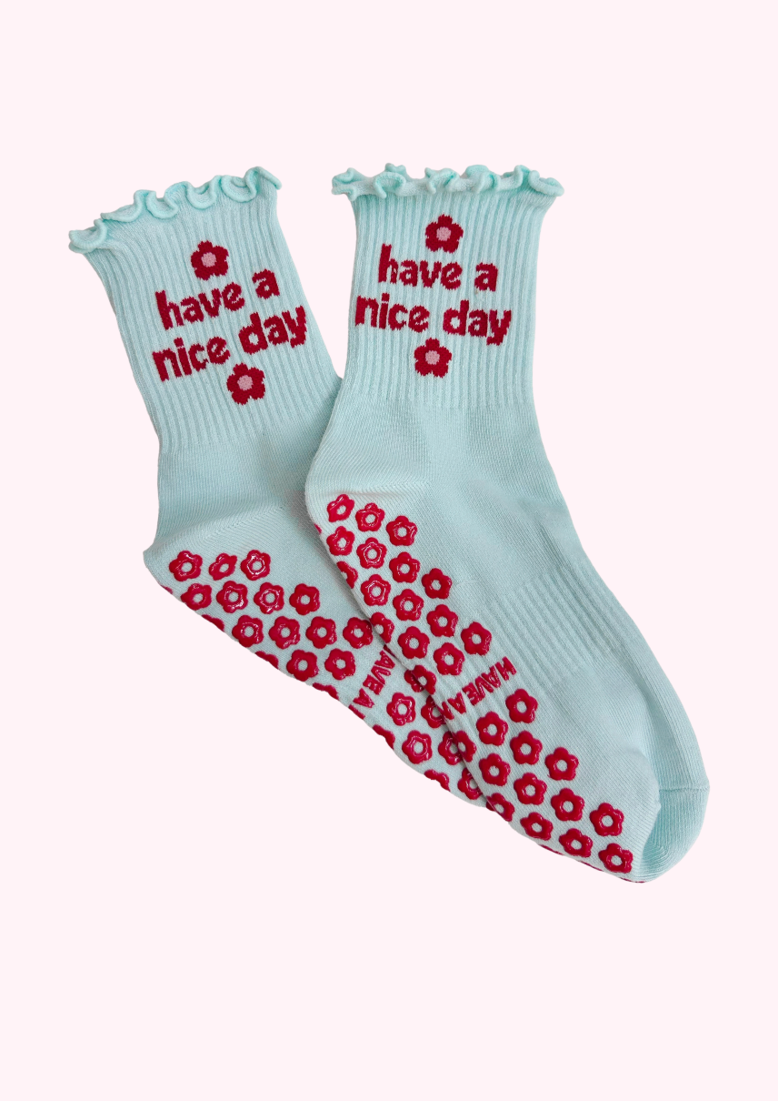 Have a Nice Day Floral Grip Socks