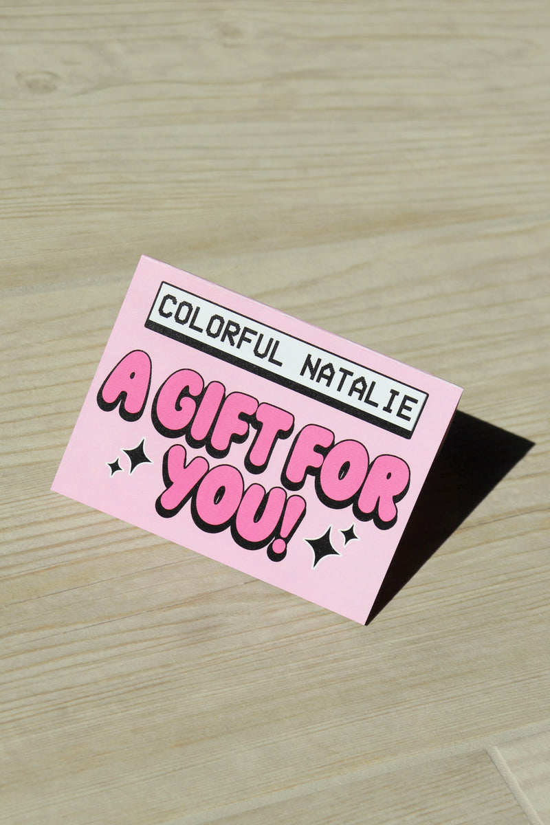 Colorful Natalie Physical Gift Card